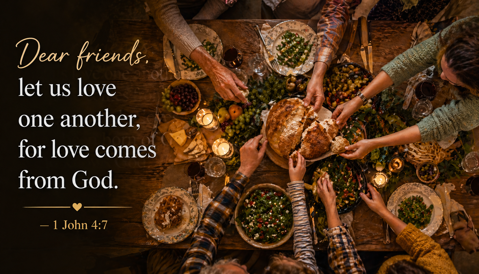 1 John 4:7 verse image with overhead view of communal dinner table with candles and shared food